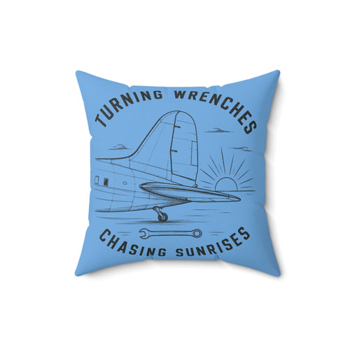 Aviation Pillow — "Turning Wrenches, Chasing Sunrises" Decorative Throw Pillow