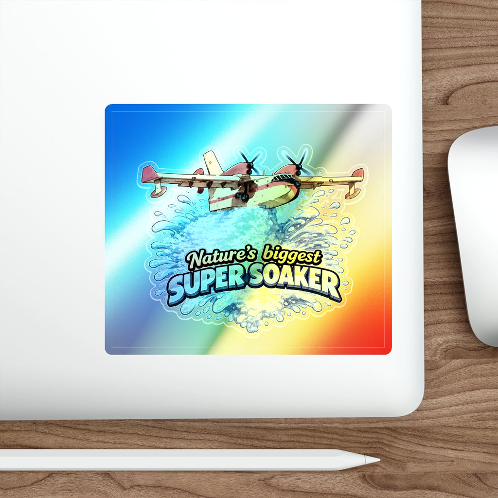 Holographic Die-Cut Sticker — "Nature's Biggest Super Soaker" Water Bomber Design